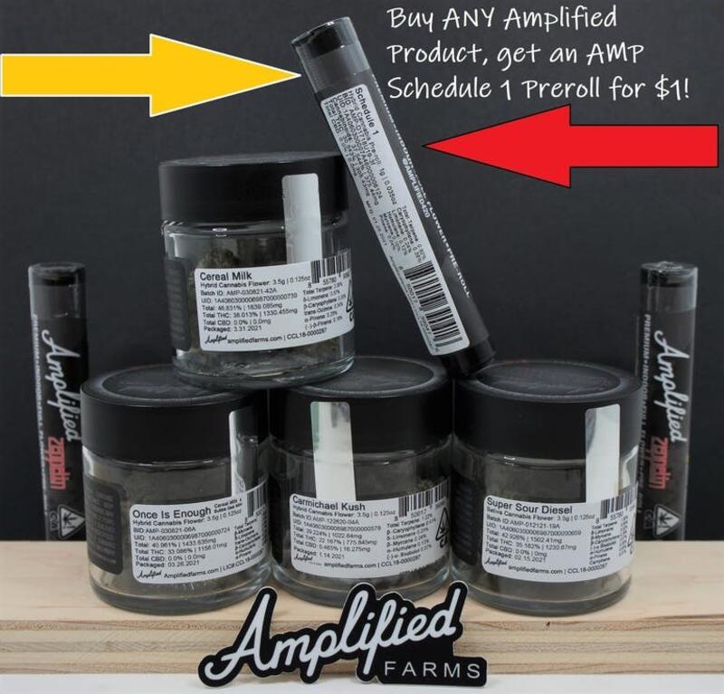 !! SPECIAL !! Buy ANY Amplified product, get a Schedule 1 Preroll by Amplified for just $1!