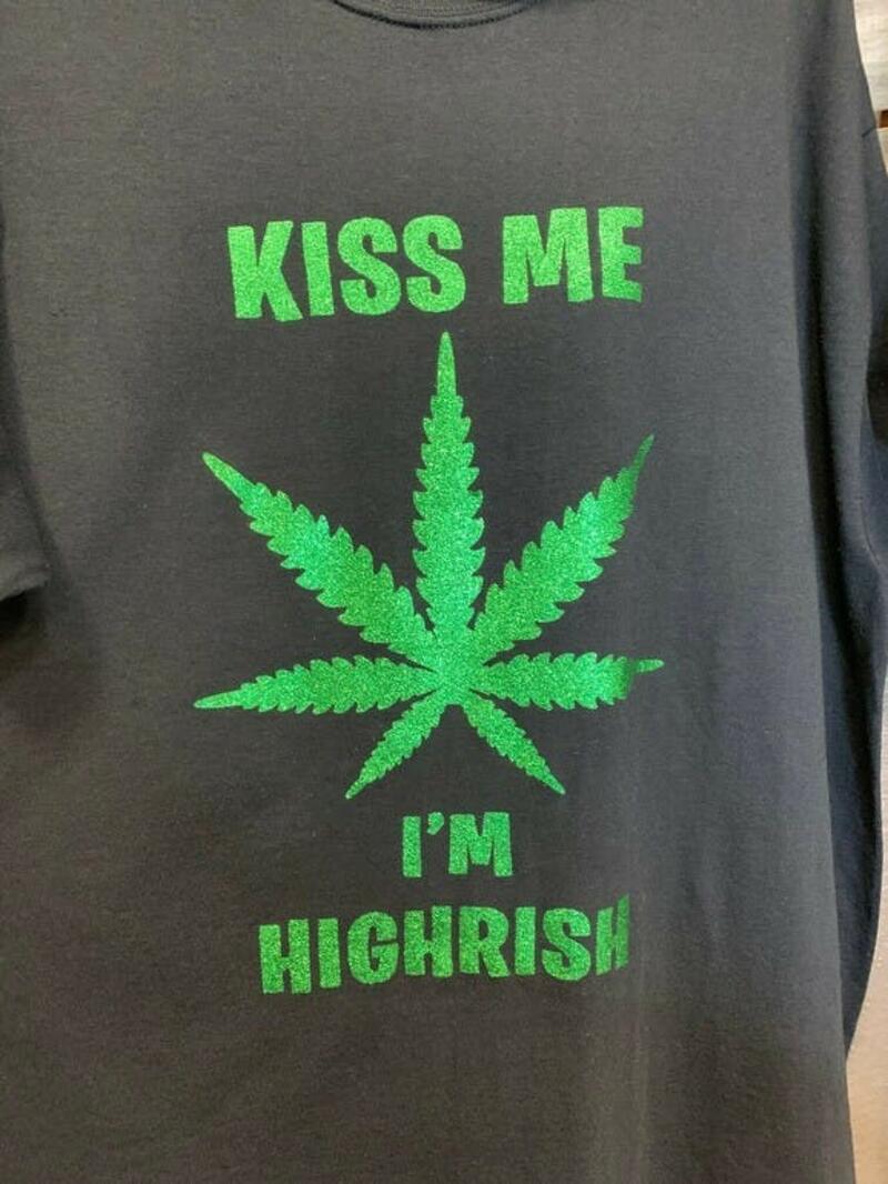 "Kiss me I'm Highrish" T-shirt