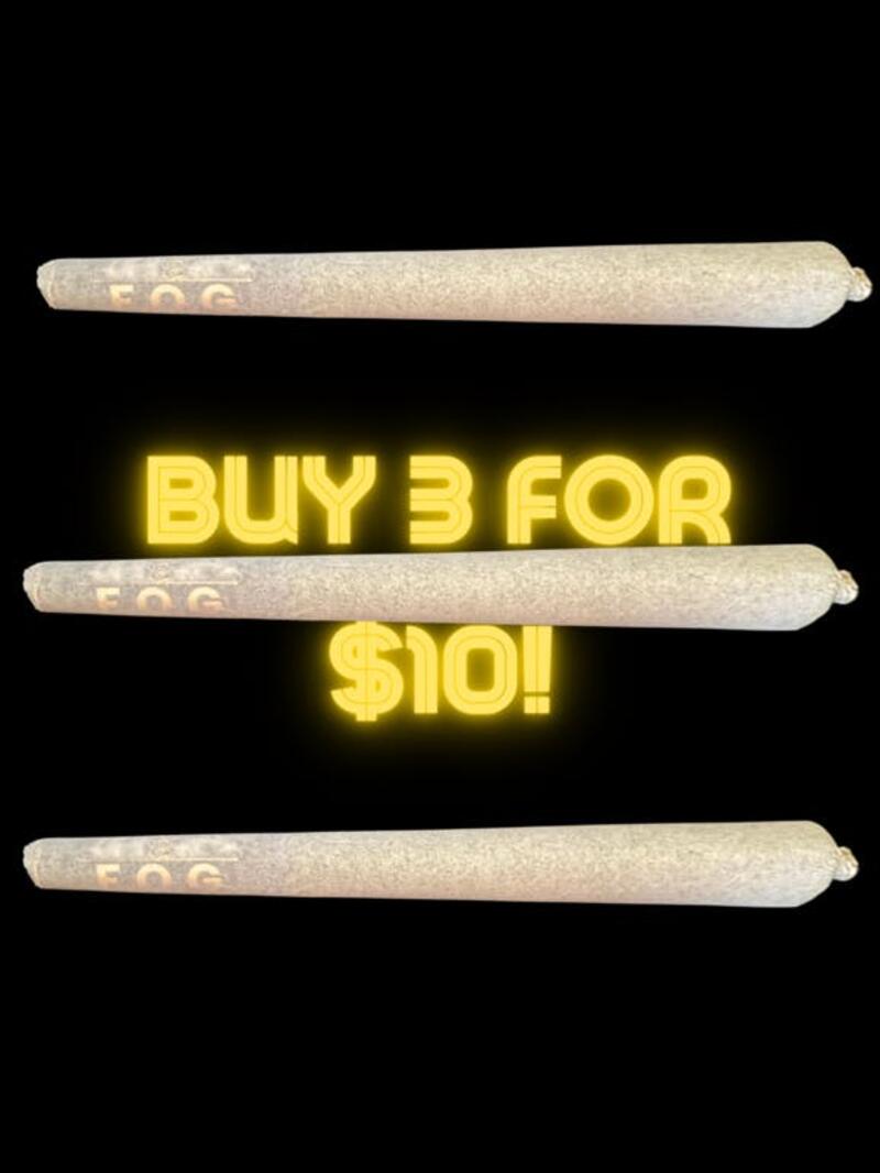 Buy 3 regular (outdoor) pre rolls for $10!