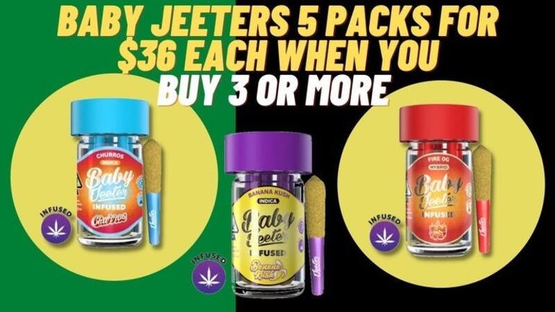 BABY JEETERS INFUSED 5 PACK FOR $36 EACH WHEN YOU BUY 3 OR MORE
