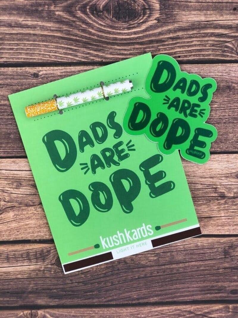 Dad's Are Dope with One Hitter | KushKard