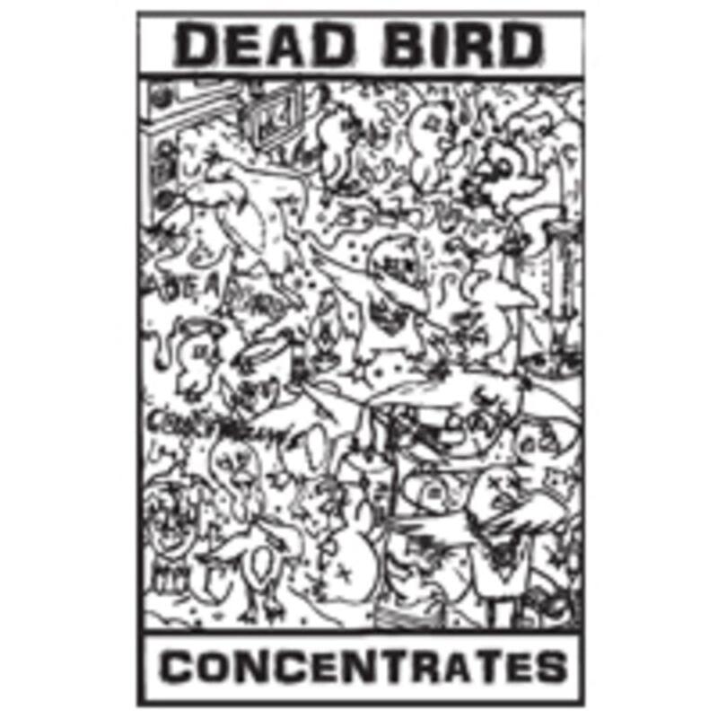 Dead Bird Concentrates