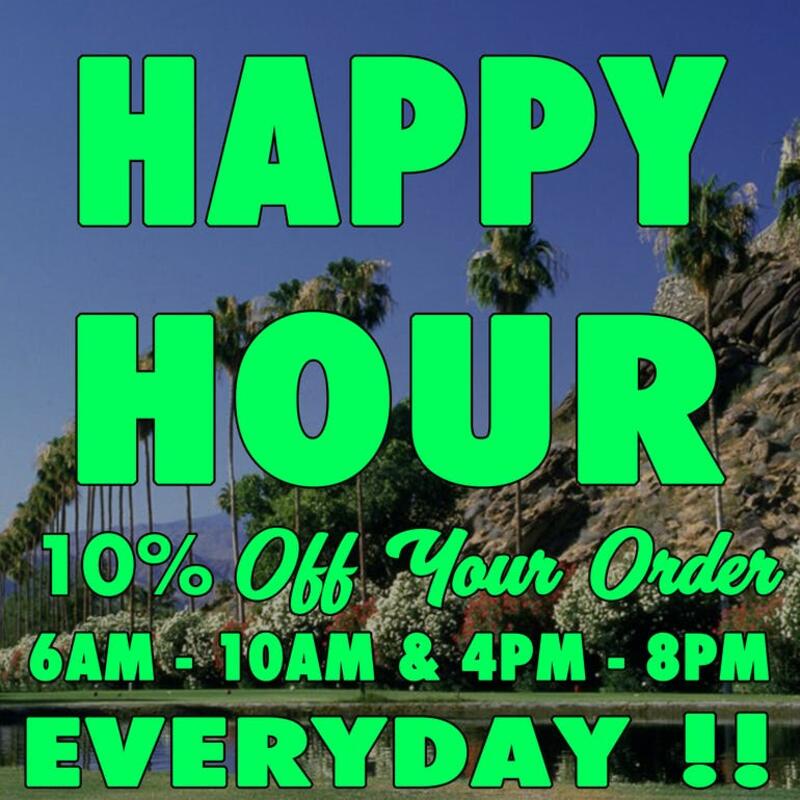 !!! HAPPY HOUR GET 10% OFF YOUR ORDER !!!