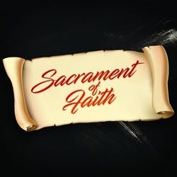 Sacrament Of Faith - Lake Forest